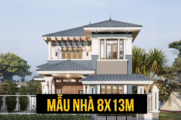 Những mẫu nhà 8x13m đẹp ngất ngây (kèm bản vẽ chi tiết)
