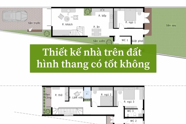 Thiết kế nhà trên đất hình thang nở hậu có tốt không?