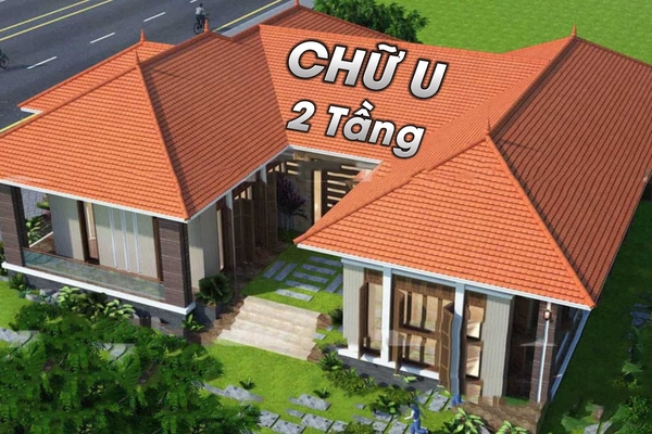 Tổng hợp những mẫu nhà chữ U 2 tầng đẹp ngất ngây