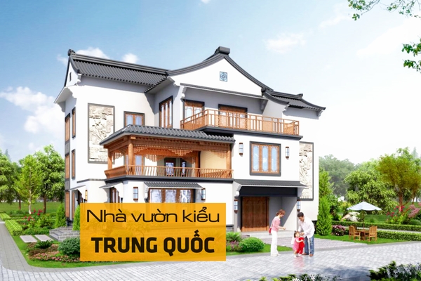 Nét đặc trưng của nhà vườn kiểu Trung Quốc hiện nay
