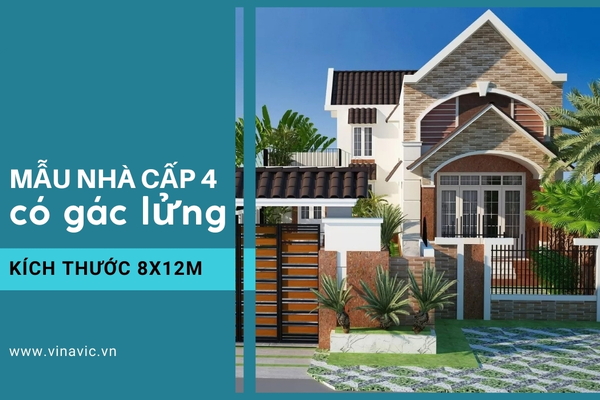 25 Mẫu nhà cấp 4 có gác lửng 8x12m đẹp tiết kiệm chi phí