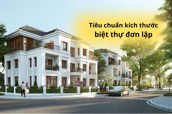 Tiêu chuẩn kích thước biệt thự đơn lập có thể bạn chưa biết