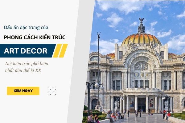 Tìm hiểu dấu ấn đặc trưng trong phong cách kiến trúc Art Deco