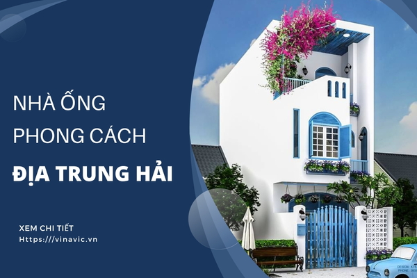 Mới lạ với 35 kiểu nhà ống phong cách địa trung hải độc lạ