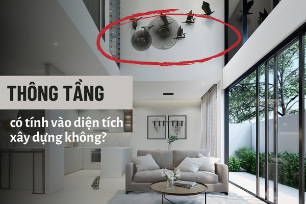 Thông tầng có tính vào diện tích xây dựng không?