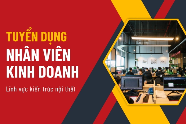Tuyển dụng Nhân Viên Kinh Doanh