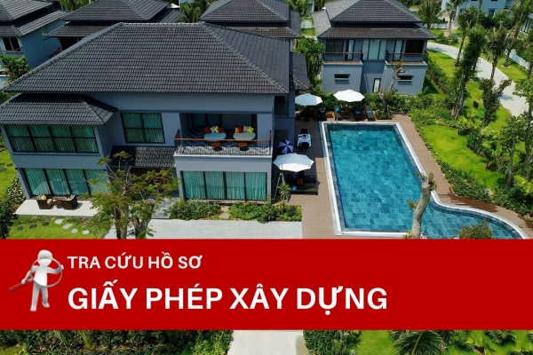 Cách tra cứu giấy phép xây dựng theo tỉnh (kiểm tra online)
