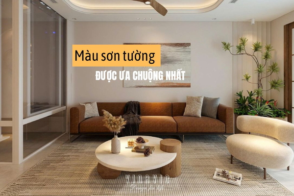 Những màu sơn tường được ưa chuộng nhất hiện nay